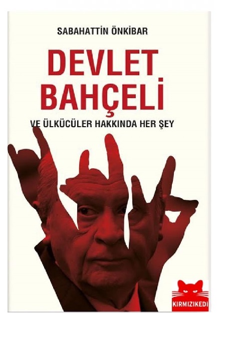 Devlet Bahçeli ve Ülkücüler Hakkında Her Şey